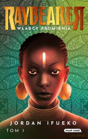 Raybearer Władcy Promienia - Jordan Ifueko [KSIĄŻKA]