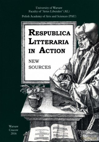 Respublica Litteraria in Action. New Sources. [KSIĄŻKA]