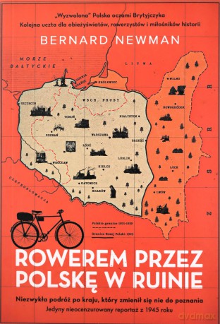 Rowerem przez Polskę w ruinie - Bernard Newman [KSIĄŻKA]