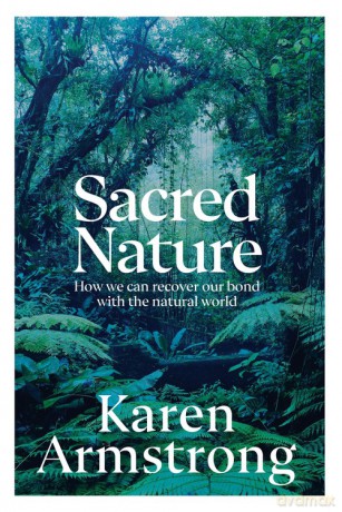 Sacred Nature - Karen Armstrong [KSIĄŻKA]