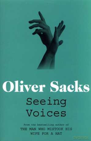 Seeing Voices - Oliver Sacks [KSIĄŻKA]