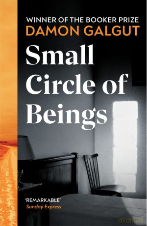 Small Circle of Beings - Damon Galgut [KSIĄŻKA]