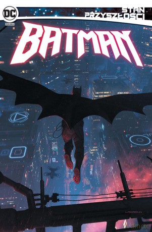 Stan przyszłości Batman - Ben Oliver [KSIĄŻKA]