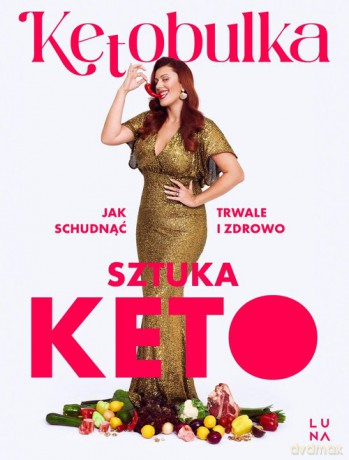 Sztuka KETO - Solvita Kalugina-Bułka [KSIĄŻKA]
