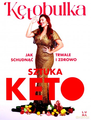 Sztuka KETO - Solvita Kalugina-Bułka [KSIĄŻKA]