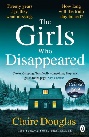 The Girls Who Disappeared - Claire Douglas [KSIĄŻKA]