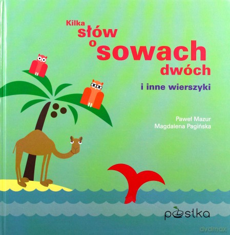 Kilka słów o sowach dwóch i inne wierszyki - Paweł Mazur [KSIĄŻKA]