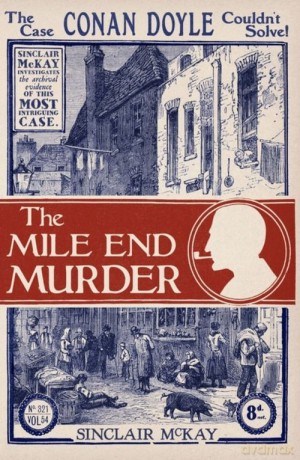 The Mile End Murder - Sinclair McKay [KSIĄŻKA]