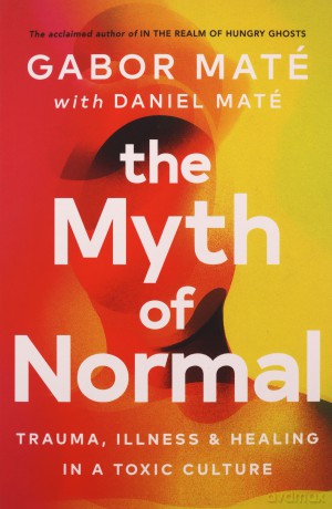 The Myth of Normal - Maté Gabor, Maté Daniel [KSIĄŻKA]