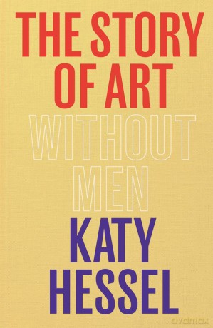 The Story of Art without Men - Katy Hessel [KSIĄŻKA]