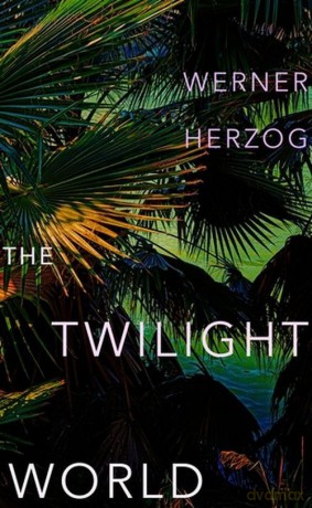 The Twilight World - Werner Herzog [KSIĄŻKA]