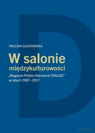 W salonie międzykulturowości - Paulina Olechowska [KSIĄŻKA]