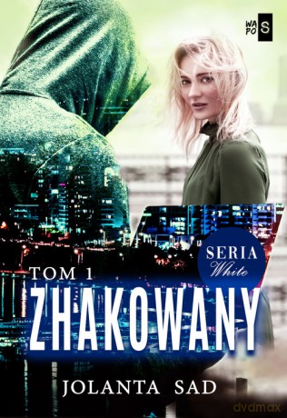 Zhakowany (Tom 1) - Jolanta Sad [KSIĄŻKA]