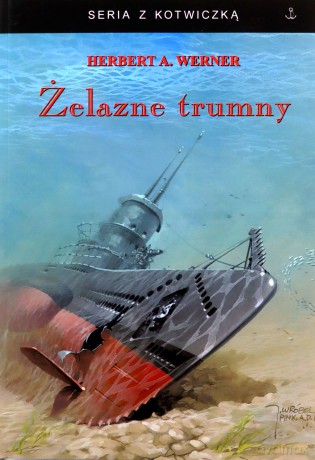 Żelazne trumny - Herbert A. Werner [KSIĄŻKA]