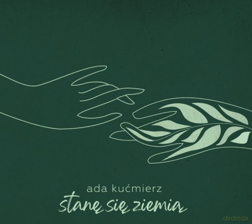 Ada Kuśmierz: Staną Sią Ziemią [CD]