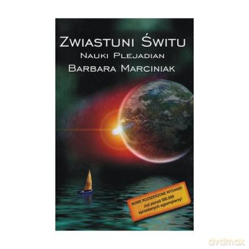 Zwiastuni Świtu - Nauki Plejadian - Barbara Marciniak [KSIĄŻKA]