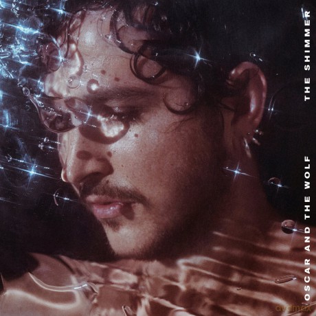Oscar And The Wolf: The Shimmer (Deluxe) [2xWinyl]