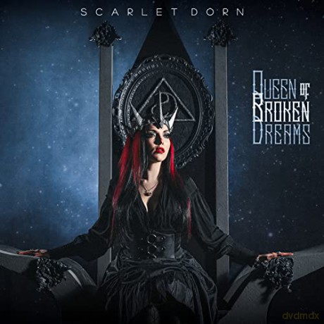 Scarlet Dorn: Queen Of Broken Dreams [CD]