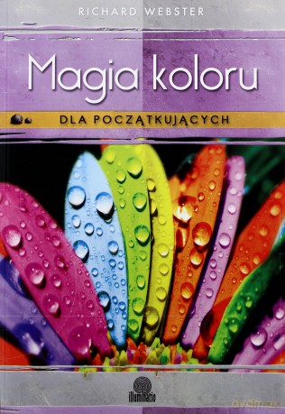 Magia koloru dla początkujących - Richard Webster [KSIĄŻKA]