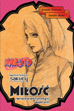 Naruto - Tajemna historia Sakury - Tomohito Osaki [KOMIKS]