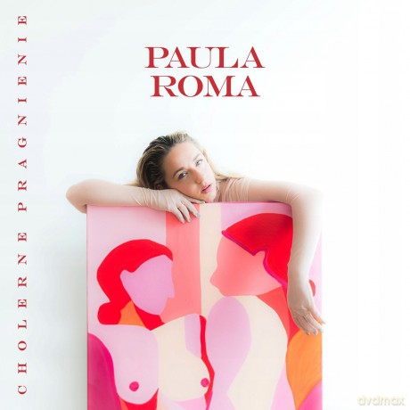 Paula Roma: Cholerne Pragnienie [CD]