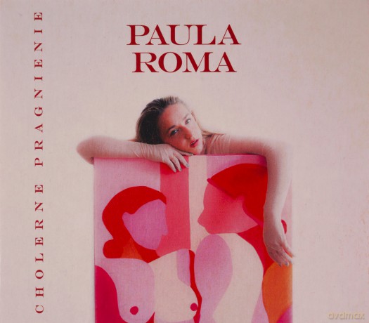 Paula Roma: Cholerne Pragnienie [CD]