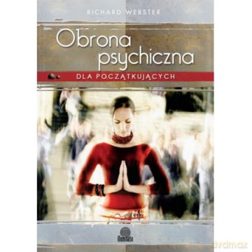 Obrona psychiczna dla początkujących - Richard Webster [KSIĄŻKA]