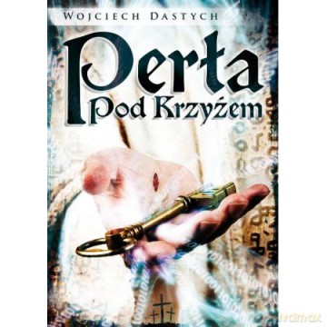 Perła pod Krzyżem - Wojciech Dastych [KSIĄŻKA]