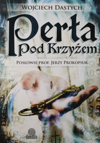 Perła pod Krzyżem - Wojciech Dastych [KSIĄŻKA]