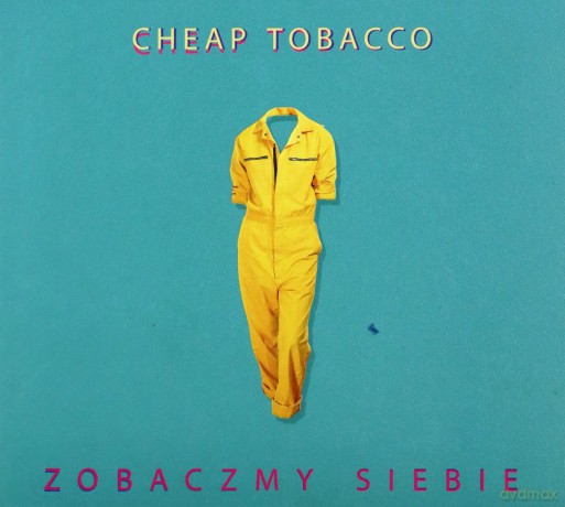 Cheap Tobacco: Zobaczmy siebie [CD]