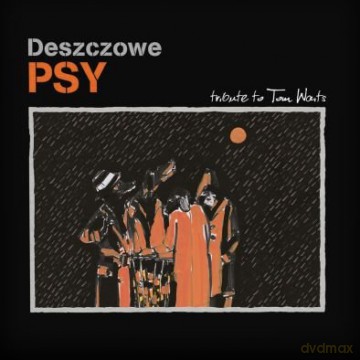 Deszczowe Psy: Tribute To Tom Waits [CD]