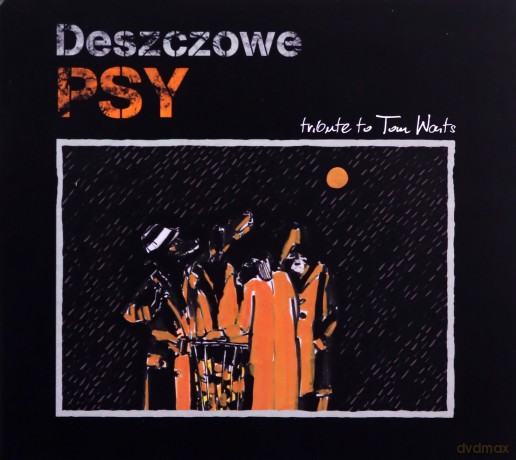 Deszczowe Psy: Tribute To Tom Waits [CD]