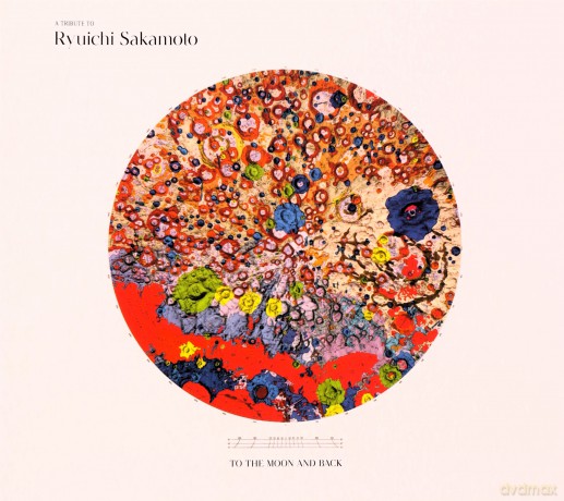 Ryuichi Sakamoto: A Tribute to Ryuichi Sakamoto - To the Moon and Back [CD]