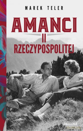 Amanci II Rzeczpospolitej - Marek Teler [KSIĄŻKA]
