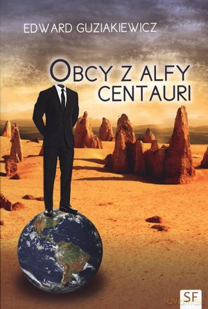 Obcy z Alfy Centauri - Edward Guziakiewicz [KSIĄŻKA]