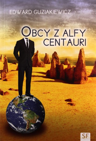 Obcy z Alfy Centauri - Edward Guziakiewicz [KSIĄŻKA]
