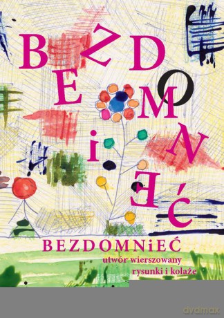 Bezdomnieć - Iwona Mickiewicz [KSIĄŻKA]