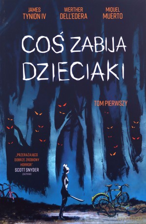 Coś zabija dzieciaki (Tom 1) - Werther Dell'Edera [KSIĄŻKA]