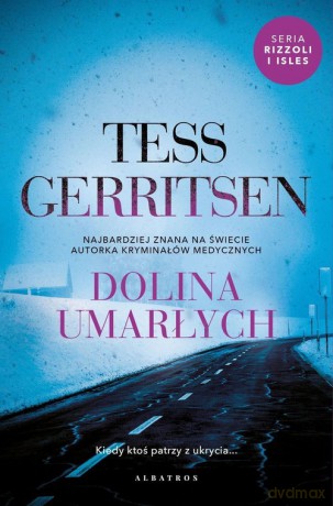 Dolina umarłych - Tess Gerritsen [KSIĄŻKA]