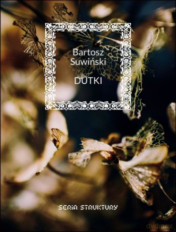 Dutki - Bartosz Suwiński [KSIĄŻKA]