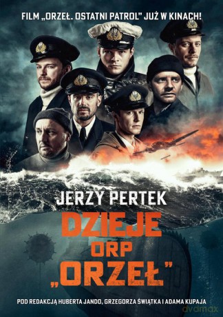 Dzieje ORP Orzeł - Jerzy Pertek [KSIĄŻKA]