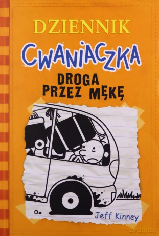 Dziennik cwaniaczka Droga przez mękę - Jeff Kinney [KSIĄŻKA]