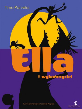 Ella i wykończyciel Ella (Tom 4) - Timo Parvela [KSIĄŻKA]