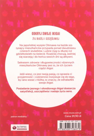 IKIGAI Japoński sekret długiego i szczęśliwego życia - Hector Garcia, Francesc Miralles [KSIĄŻKA]