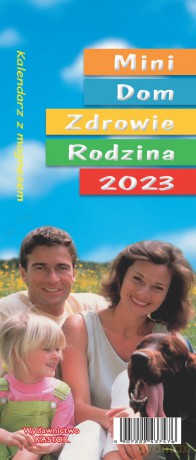 Kalendarz 2023 KL02 Mini Dom Zdrowie Rodzina z magnesem [KALENDARZ]