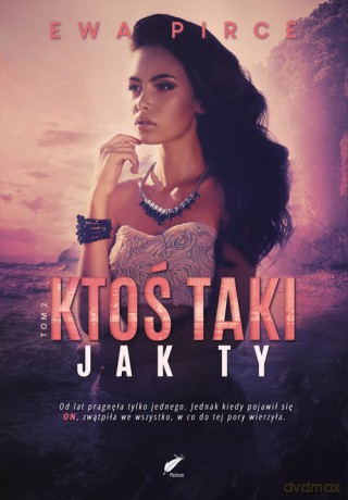 Ktoś taki jak Ty Część 2 - Ewa Pirce [KSIĄŻKA]