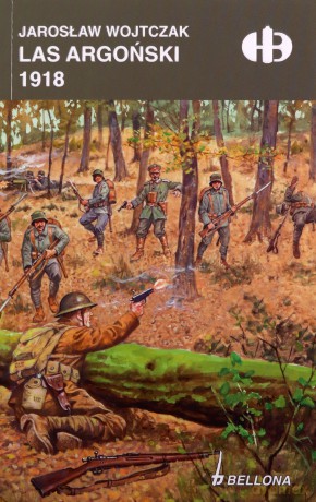 Las Argoński 1918 - Jarosław Wojtczak [KSIĄŻKA]