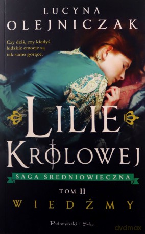 Lilie królowej. Wiedźmy - Lucyna Olejniczak [KSIĄŻKA]