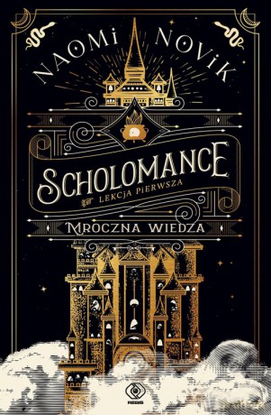 Mroczna wiedza - Naomi Novik [KSIĄŻKA]