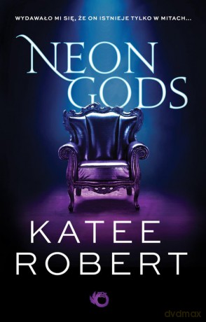 Neon Gods - Robert Katee [KSIĄŻKA]